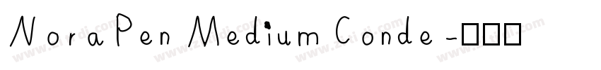 NoraPen Medium Conde字体转换